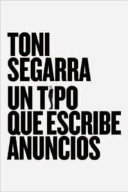 Toni Segarra: The Ads Writer 2016 on netflix