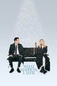 What Happens Later 2023 on netflix