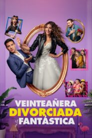 Veinteañera, divorciada y fantástica 2020 on netflix