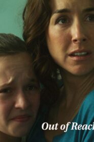 Out of Reach 2013 on netflix