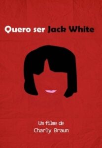 I Wanna Be Jack White 2004 on netflix