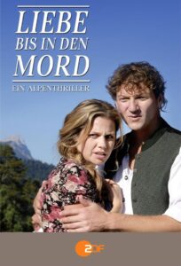 Liebe bis in den Mord: Ein Alpenthriller 2016 on netflix