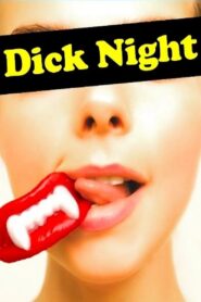 Dick Night 2011 on netflix