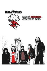 Hellacopters Live in Cologne, Germany 2008 2018 on netflix
