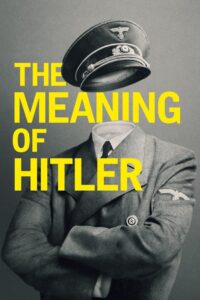 The Meaning of Hitler 2021 on netflix
