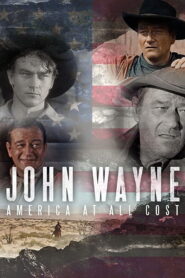 John Wayne – America at All Costs 2019 on netflix