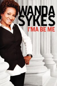 Wanda Sykes: I’ma Be Me 2009 on netflix