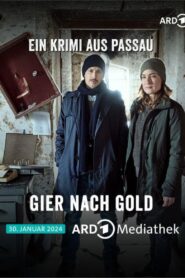 Gier nach Gold – Ein Krimi aus Passau 2024 on netflix