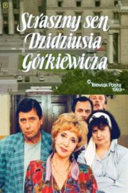 Straszny sen Dzidziusia Górkiewicza 1994 on netflix