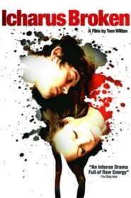 Icharus Broken 2007 on netflix