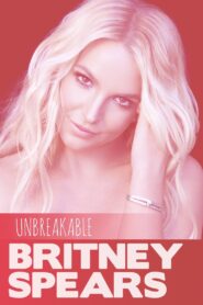 Britney Spears: Unbreakable 2009 on netflix