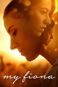 My Fiona 2021 on netflix