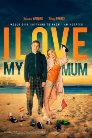 I Love My Mum 2019 on netflix
