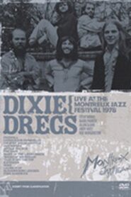 Dixie Dregs: Live at the Montreux Jazz Festival 1978 1993 on netflix