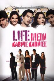 Life Mein Kabhie Kabhiee 2007 on netflix