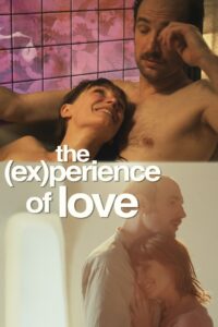 The (Ex)perience of Love 2023 on netflix
