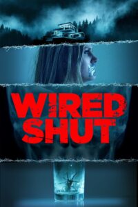 Wired Shut 2021 on netflix