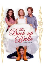 The Back-up Bride 2011 on netflix