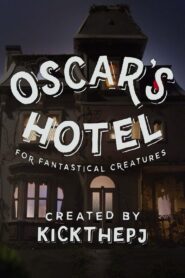 Oscar’s Hotel for Fantastical Creatures 2014 on netflix
