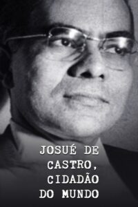 Josué de Castro, Cidadão do Mundo 1994 on netflix