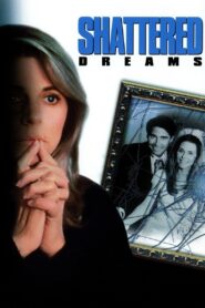 Shattered Dreams 1990 on netflix