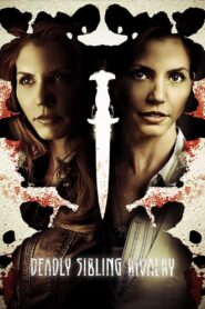 Deadly Sibling Rivalry 2011 on netflix
