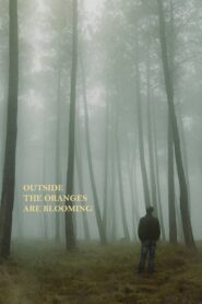 Outside the Oranges Are Blooming 2019 on netflix