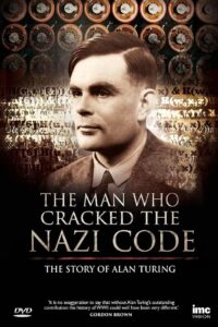 The Man Who Cracked the Nazi Code: The Story of Alan Turing 2014 on netflix