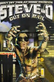Steve-O: Out on Bail 2003 on netflix