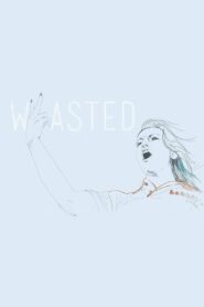 Wasted 2013 on netflix