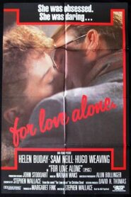 For Love Alone 1986 on netflix