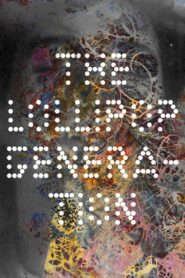 The Lollipop Generation 2008 on netflix