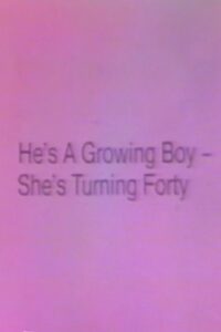 He’s a Growing Boy, She’s Turning Forty 1980 on netflix