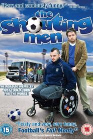 The Shouting Men 2010 on netflix