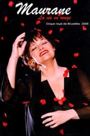 Maurane – La vie en rouge 2009 on netflix