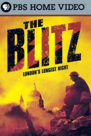 The Blitz: London’s Longest Night 2007 on netflix