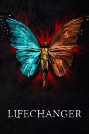 Lifechanger 2018 on netflix