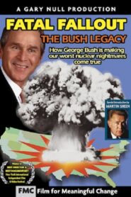 Fatal Fallout: The Bush Legacy 2003 on netflix