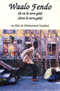 Waalo Fendo – Where the Earth Freezes 1998 on netflix