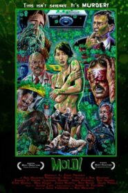Mold! 2012 on netflix