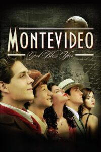 Montevideo, God Bless You! 2010 on netflix