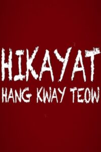 The Epic of Hang Kway Teow 2013 on netflix