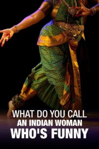 What Do You Call an Indian Woman Who’s Funny? 1994 on netflix