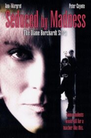 Seduced by Madness 1996 on netflix