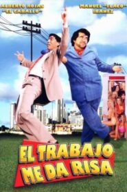 El trabajo me da risa 1998 on netflix