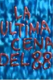 La última cena… del 88 1988 on netflix