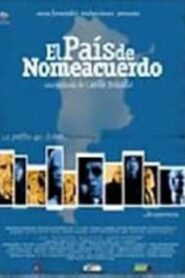 El país de nomeacuerdo 2005 on netflix