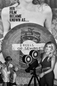 8 Reels of Sewage 2012 on netflix