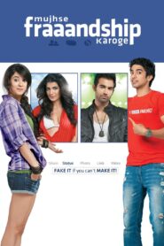 Mujhse Fraaandship Karoge 2011 on netflix