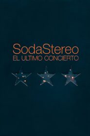 Soda Stereo: The Last Concert 2005 on netflix